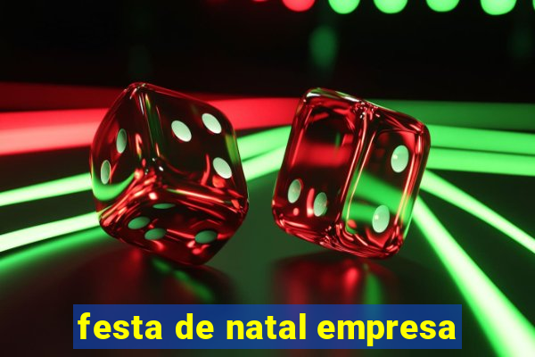 festa de natal empresa